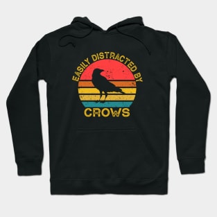 Easily Distracted By Crows Hoodie